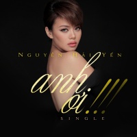 Anh Ơi (Single) - Nguyễn Hải Yến