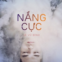 Nắng Cực (Mini Album) - Lê Vũ Bình