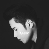 July Rain (Single) - Vương Khánh (Louis Wong)