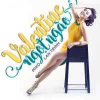 Valentine Ngọt Ngào - Miko Lan Trinh