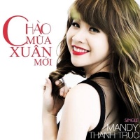 Chào Mùa Xuân Mới - Mandy Thanh Trúc
