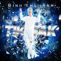 Tik Tak - Đinh Khải Anh