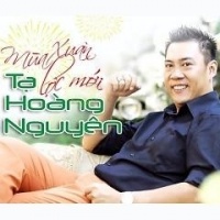 Mùa Xuân Lộc Mới - Tạ Hoàng Nguyên