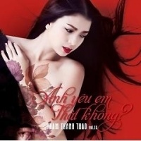 Anh Yêu Em Thật Không - Phạm Thanh Thảo