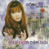 Điều Chưa Dám Nói - Mộng Thi