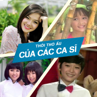 Thời Thơ Ấu Của Các Ca Sĩ - Various Artists