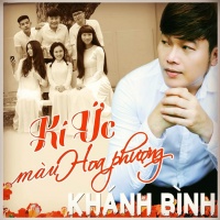 Ký Ức Màu Hoa Phượng - Khánh Bình
