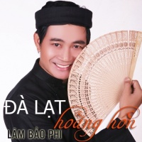 Đà Lạt Hoàng Hôn - Lâm Bảo Phi