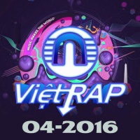 Nhạc Hot Rap Việt Tháng 04/2016 - Various Artists