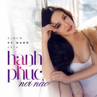 Hạnh Phúc Nơi Nào - Vy Oanh