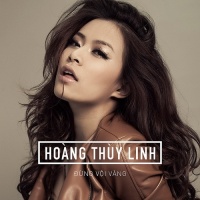Đừng Vội Vàng - Hoàng Thùy Linh