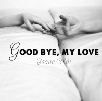 Goodbye My Love (Single) - Isaac Thái