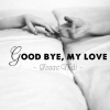 Goodbye My Love (Single) - Isaac Thái