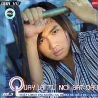 Quay Lại Từ Nơi Bắt Đầu - Lâm Vũ