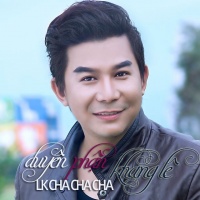 Liên Khúc Cha Cha Cha Duyên Phận (Single) - Khang Lê