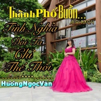 Thành Phố Buồn - Hương Ngọc Vân