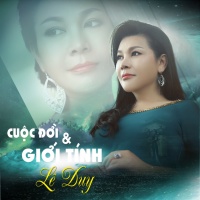 Cuộc Đời Và Giới Tính (Single) - Lê Duy