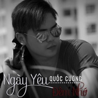 Ngày Yêu Đêm Nhớ (DJ Hiếu Phan Remix) - Quốc Cường
