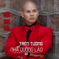 Trên Tường Nhà Dưỡng Lão (Single) - Phan Đinh Tùng