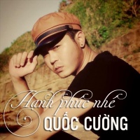 Hạnh Phúc Nhé - Quốc Cường