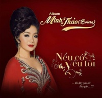 Nếu Có Yêu Tôi - Minh Thảo (Bolero)