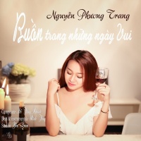 Buồn Trong Những Ngày Vui (Single) - Nguyễn Phương Trang