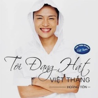Tôi Đang Hát (Single) - Việt Thắng