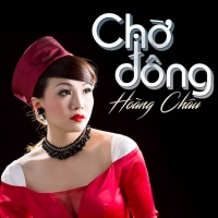 Chờ Đông - Hoàng Châu