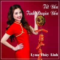 Tết Đến Tình Duyên Đến (Single) - Lyna Thùy Linh