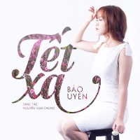 Tết Xa (Single) - Bảo Uyên