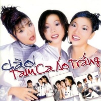 Những Bài Hát Hay Nhất Của Tam Ca Áo Trắng - Tam Ca Áo Trắng