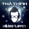 Thả Thính - Hoàng Rapper