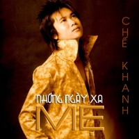 Những Ngày Xa Mẹ - Chế Khanh