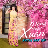 Mộng Chiều Xuân - Hương Ngọc Vân