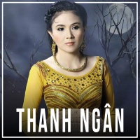 Những Bài Hát Hay Nhất Của Thanh Ngân - Thanh Ngân
