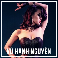 Những Bài Hát Hay Nhất Của Vũ Hạnh Nguyên - Vũ Hạnh Nguyên