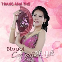 Người Con Gái Xa Quê - Trang Anh Thơ