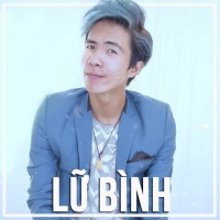 Những Bài Hát Hay Nhất Của Lữ Bình - Lữ Bình