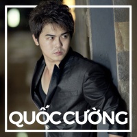Những Bài Hát Hay Nhất Của Quốc Cường - Quốc Cường