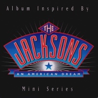 Album Inspired By The Jacksons An American Dream Mini Series - The Jackson 5 and The Jacksons