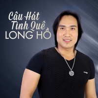 Câu Hát Tình Quê - Long Hồ