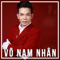 Những Bài Hát Hay Nhất Của Võ Nam Nhân - Võ Nam Nhân