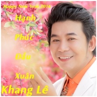 Hạnh Phúc Đầu Xuân - Khang Lê