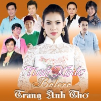 Tình Khúc Bolero - Trang Anh Thơ