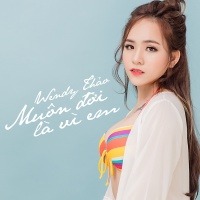 Muôn Đời Là Vì Em - Wendy Thảo