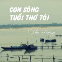 Con Sông Tuổi Thơ Tôi - Thu Hương