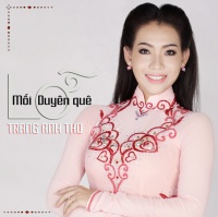 Lỡ Mối Duyên Quê - Trang Anh Thơ