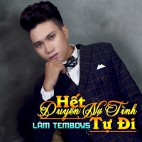 Hết Duyên Nợ Tình Tự Đi - Lâm Temboys