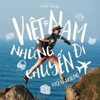 Việt Nam Những Chuyến Đi (Single) - Vicky Nhung