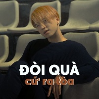 Đòi Quà Cứ Ra Tòa (Single) - Karik